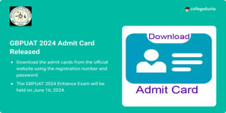 GBPUAT 2024 Admit Card Released @gbpuat.ac.in; Get Download Link Here